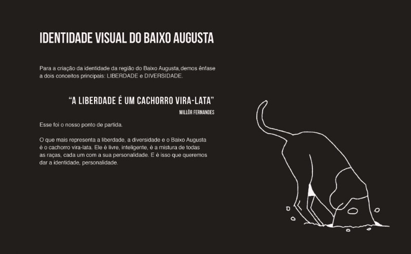 Imagine a região do Baixo Augusta em São Paulo. Agora imagine que você precisa criar a identidade visual daquela parte da cidade, como você faria isso? Não sei como faria isso mas adorei o projeto que recebi por e-mail da Marina Ribeiro.