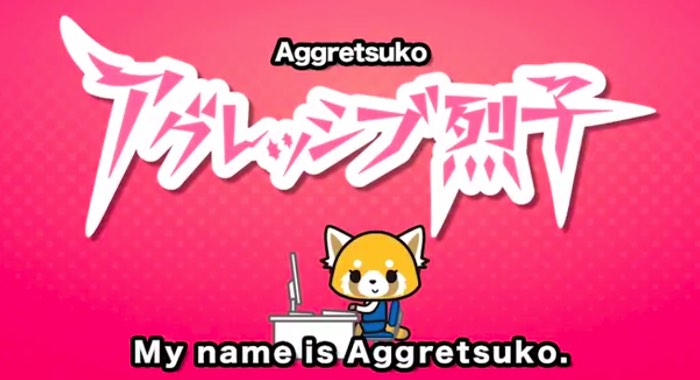 Aggretsuko é de escorpião e trabalha em um escritório em Tóquio. Todas as manhãs, ela vai para o trabalho dentro de um trem apertado. Sempre que ela acredita que está indo para casa, depois de terminar seu trabalho, seu chefe lhe entrega ainda mais tarefas. É ai que Aggretsuko fica louca de raiva. Seus olhos começam a sangrar e ela volta sua atenção para cerveja e o karaoke de heavy metal. Algo mais para um deathcore, para entendidos.