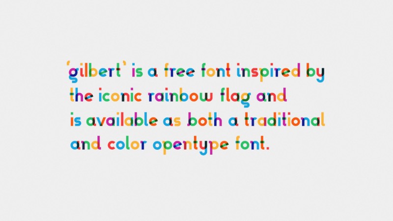 Para celebrar os 66 anos de vida do artista e ativista LGBT Gilbert Baker, o pessoal da NYC Pride e NewFest se juntaram a equipe de design da Ogilvy & Mather’s e a Fontself para criar uma fonte que acabou recebendo o nome de Gilbert. O artista é mais conhecido por ter sido o responsável pela criação da bandeira arco íris em 1978, ícone bastante utilizado no movimento LGBT.