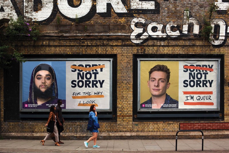 Sorry Not Sorry For Being Me é uma campanha de identidade que usa de uma plataforma de auto expressão para contar histórias de como essas pessoas convivem com o mundo. Criação de Thomas Humeau da Mother Design para a BBC Three, essa campanha foi feita para mostrar a visão desse canal de televisão e engajar a audiência do mesmo através de uma campanha poderosa e significativa de identidade e personalidade. 
