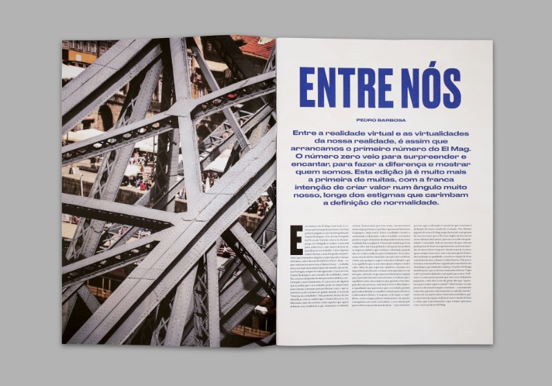 El Mag é uma revista bimestral que é feita em colaboração entre a El Corte Inglês Gaia/Porto, em particular com Pedro Barbosa, e Non–verbal Club. E essa revista acontece com a intenção de criar um programa cultural para a audiência de Porto, em Portugal. 