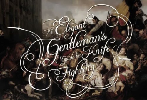 the Elegant Gentleman's Guide to Knife Fighting