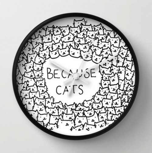 Because cats Wall Clock by Kitten Rain | Society6 