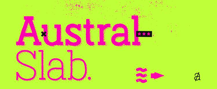 Austral Slab é uma fonte desenhada a mão por Julia Martinez Diana, do estúdio argentino conhecido como Antipixel. A fonte vem com uma textura única e um estilo que acaba passando uma sensação bem distinta para todos os trabalhos. A fonte vem em três pesos diferentes: Regular, Light e Thin e todos esses pesos vem com contornos tortos e diferentes, dando uma impressão de exclusividade e de personalidade a tudo que foi criado com a Austral Slab.